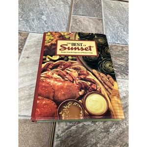 The Best of Sunset Recipes from the Magazine of Western Living Hardcover 1987